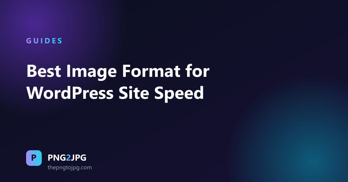Best Image Format for WordPress Site Speed